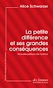Télécharger le livre :  La petite différence et ses grandes conséquences (éd. poche)
