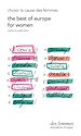 Télécharger le livre :  The Best of Europe for Women - Choisir la cause des femmes (éd. poche)