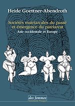Télécharger le livre :  Sociétés matriarcales du passé et émergence du patriarcat