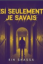 Download this eBook Si seulement je savais
