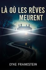 Télécharger le livre :  Là où les rêves meurent