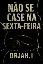 Download this eBook Não se case na sexta-feira