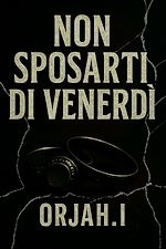 Download this eBook Non sposarti di venerdi