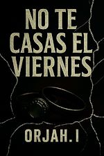 Télécharger le livre :  No te casas el viernes