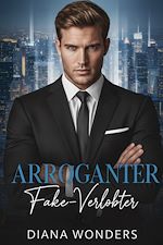 Télécharger le livre :  Arroganter Fake-Verlobter