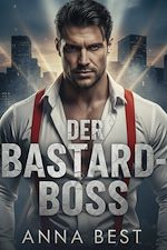Télécharger le livre :  Der Bastard-Boss