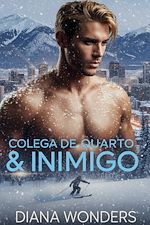 Télécharger le livre :  Colega de Quarto & Inimigo