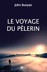 Téléchargez le livre :  Le voyage du Pèlerin