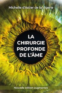 Téléchargez le livre :  La chirurgie profonde de l'âme