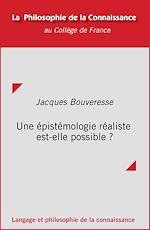 Télécharger le livre :  Une épistémologie réaliste est-elle possible ?