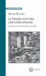 Télécharger le livre :  Le travail n'est pas une marchandise. Contenu et sens du travail au XXIe siècle