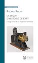 Télécharger le livre :  La Leçon d'histoire de l'art. L'image à l'ère de sa projection lumineuse