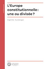 Télécharger le livre :  L'Europe constitutionnelle : une ou divisée ?
