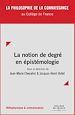 Télécharger le livre :  La notion de degré en épistémologie