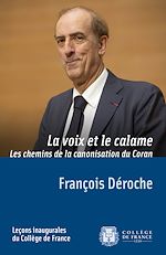Télécharger le livre :  La voix et le calame. Les chemins de la canonisation du Coran