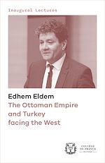 Télécharger le livre :  The Ottoman Empire and Turkey facing the West