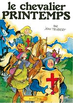 Télécharger le livre :  Le Chevalier Printemps