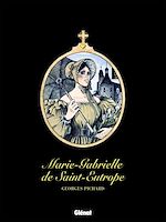 Télécharger le livre :  Marie-Gabrielle de Saint-Eutrope
