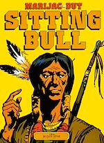 Télécharger le livre :  Sitting Bull Tome 1