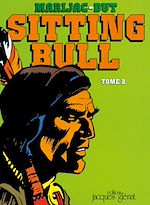Télécharger le livre :  Sitting Bull Tome 2