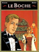 Télécharger le livre :  Le Boche - Tome 04