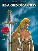 Télécharger le livre :  Les Aigles décapitées - Tome 03