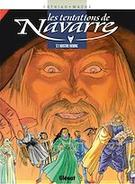 Télécharger le livre :  Les Tentations de Navarre - Tome 01