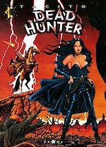 Télécharger le livre :  Dead hunter - Tome 02
