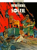 Télécharger le livre :  Les Héritiers du soleil - Tome 05
