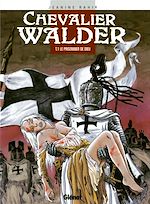 Télécharger le livre :  Chevalier Walder - Tome 01