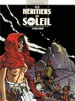 Télécharger le livre :  Les Héritiers du soleil - Tome 04