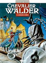 Télécharger le livre :  Chevalier Walder - Tome 04