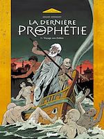 Télécharger le livre :  La Dernière Prophétie - Tome 01