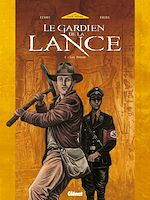 Télécharger le livre :  Le Gardien de la Lance - Tome 01