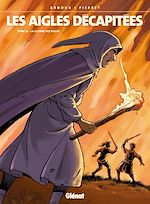 Télécharger le livre :  Les Aigles décapitées - Tome 16