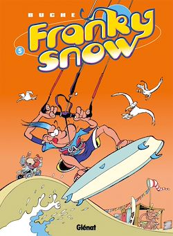 Télécharger le livre :  Franky Snow - Tome 05