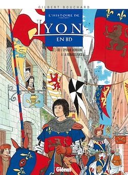 Télécharger le livre :  Histoire de Lyon en BD - Tome 01