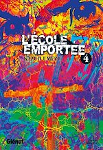 Télécharger le livre :  L'École emportée - Tome 04