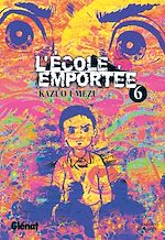 Télécharger le livre :  L'École emportée - Tome 06