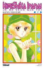 Télécharger le livre :  Kimi Shika Iranai - Tome 02