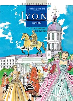 Télécharger le livre :  Histoire de Lyon en BD - Tome 02