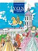 Télécharger le livre :  Histoire de Lyon en BD - Tome 02