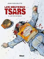 Télécharger le livre :  Les Nouveaux Tsars - Tome 03