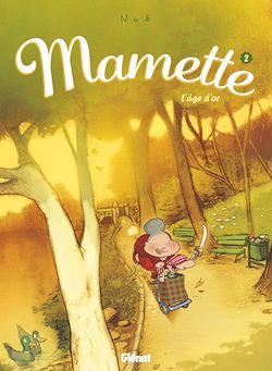 Télécharger le livre :  Mamette - Tome 02