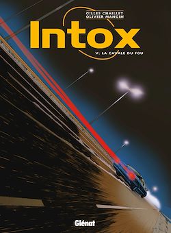 Télécharger le livre :  Intox - Tome 05