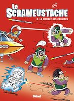 Télécharger le livre :  Le Scrameustache - Tome 08
