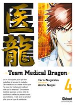 Télécharger le livre :  Team medical dragon - Tome 04