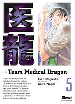 Télécharger le livre :  Team medical dragon - Tome 05