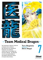 Télécharger le livre :  Team medical dragon - Tome 07