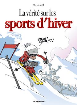 Télécharger le livre :  La vérité sur les sports d'hiver
